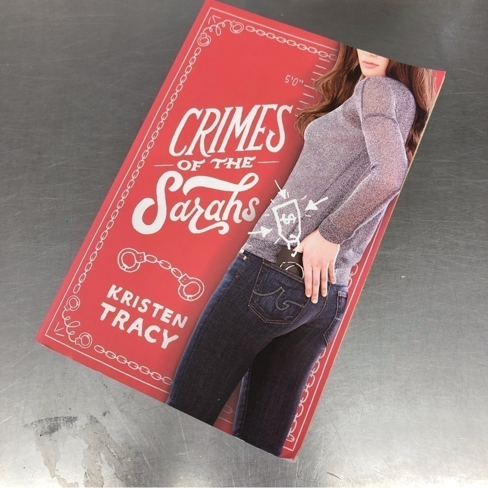 Crimes of the Sarahs By: Kristen Tracy, paperback book